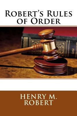 Robert's Rules of Order By Henry M. Robert Cover Image