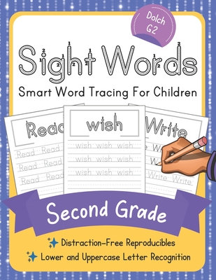 Dolch Second Grade Sight Words: Smart Word Tracing For Children. Distraction-Free Reproducibles for Teachers, Parents and Homeschooling By Elite Schooler Workbooks Cover Image