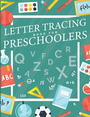 Letter Tracing Book for Preschoolers: letter tracing preschool, letter  tracing, letter tracing kid 3-5, letter tracing preschool, letter tracing  workb (Paperback)