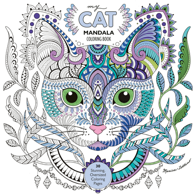My Cat Mandala Coloring Book: 30 Stunning, Oversized Coloring Pages By Marica Zottino Cover Image