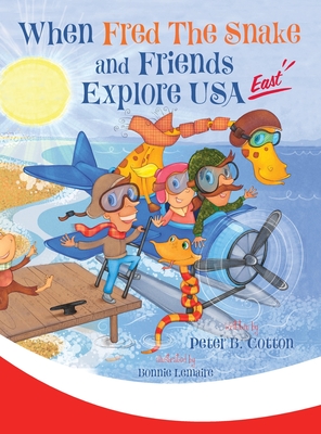 When Fred the Snake and Friends Explore USA East Cover Image