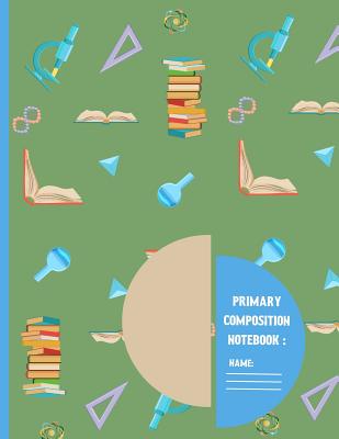 Primary composition notebook: Experiment Back to school pattern Story Paper to write in for students 120 pages (8.5 x 11 Inch). By Creative Line Publishing Cover Image