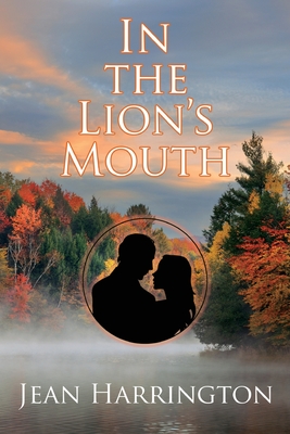 In the Lion's Mouth By Jean Harrington Cover Image