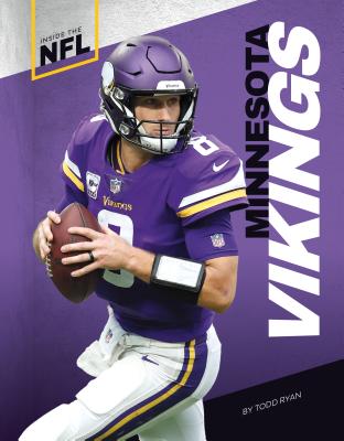 Minnesota Vikings (NFL's Greatest Teams) (Library Binding)