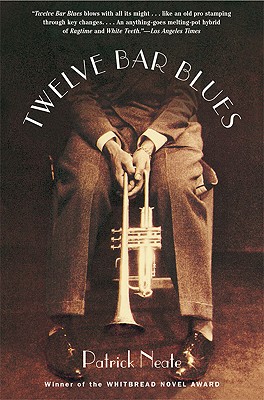 Twelve Bar Blues By Patrick Neate Cover Image
