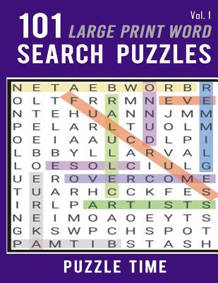 101 Large Print Word Search Puzzles (Puzzle Time Word Finds #1)