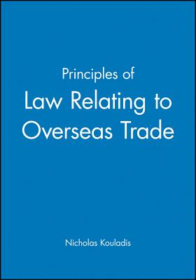 Principles of Law Relating to Overseas Trade (Institute of Export) Cover Image