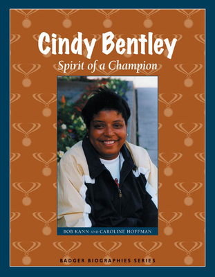 Cindy Bentley: Spirit of a Champion (Badger Biographies Series) Cover Image