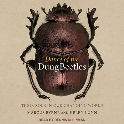 Dance of the Dung Beetles Lib/E: Their Role in Our Changing World Cover Image
