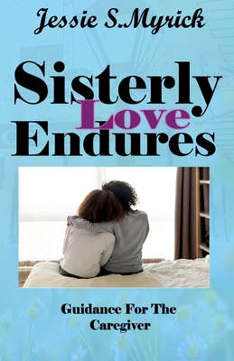 Sisterly Love Endures