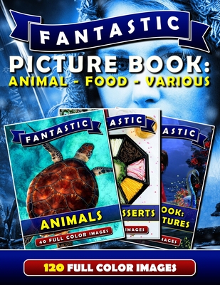 Fantastic Picture Book: Animal - Food - Various: Picture Book Gift for Adults & Seniors as well as Patients with Alzheimer's or Dementia. Deme By Rodrick Madison Cover Image
