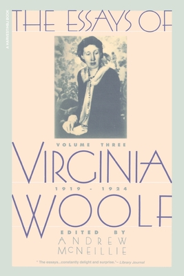Essays Of Virginia Woolf Vol 3 1919-1924: The Virginia Woolf Library Authorized Edition