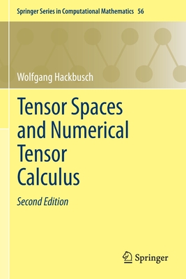 Tensor Spaces and Numerical Tensor Calculus By Wolfgang Hackbusch Cover Image