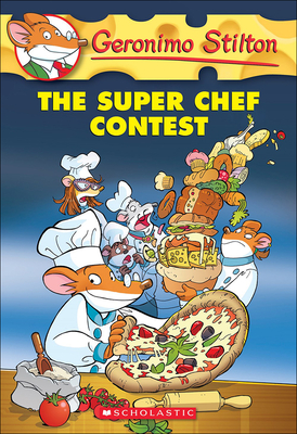 Super Chef Contest (Geronimo Stilton #58) (Prebound)