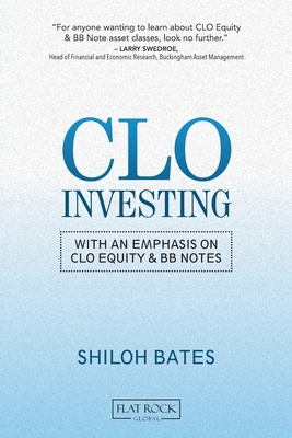 CLO Investing: With an Emphasis on CLO Equity & BB Notes Cover Image
