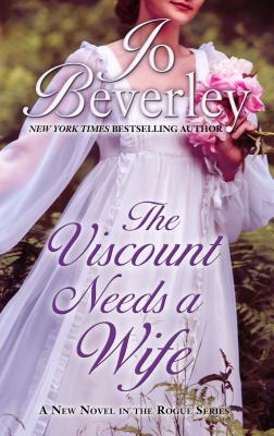 The Viscount Needs a Wife By Jo Beverley Cover Image