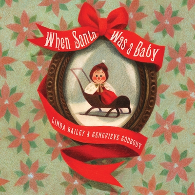 Cover for When Santa Was a Baby