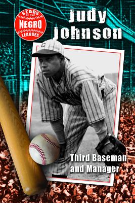 Judy Johnson: Third Baseman and Manager Cover Image