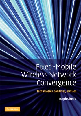 Fixed-Mobile Wireless Networks Convergence Cover Image