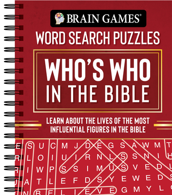Brain Games - Word Search Puzzles: Who's Who in the Bible: Learn about the Lives of the Most Influential Figures in the Bible (Brain Games - Bible)