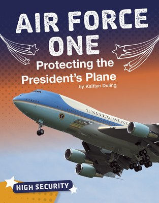 Air Force One: Protecting the President's Plane Cover Image