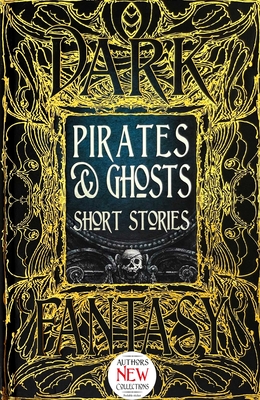 Pirates & Ghosts Short Stories (Gothic Fantasy) Cover Image