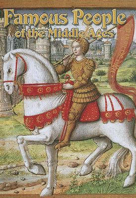 Famous People of the Middle Ages (Medieval World (Crabtree Hardcover)) By Donna Trembinski Cover Image