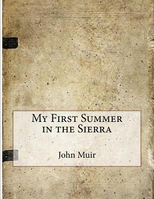 My First Summer in the Sierra