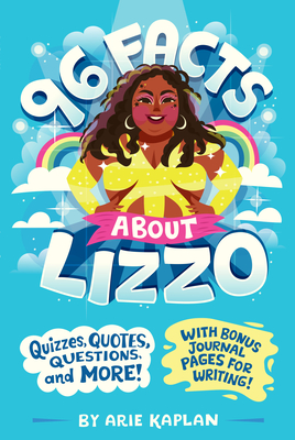 96 Facts About Lizzo: Quizzes, Quotes, Questions, and More! With Bonus Journal Pages for Writing! (96 Facts About . . .) Cover Image
