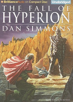 The Fall of Hyperion (Hyperion Cantos #2) By Dan Simmons, Victor Bevine (Read by) Cover Image