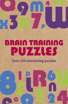 Brain Training Puzzles: Over 150 Stimulating Puzzles cover