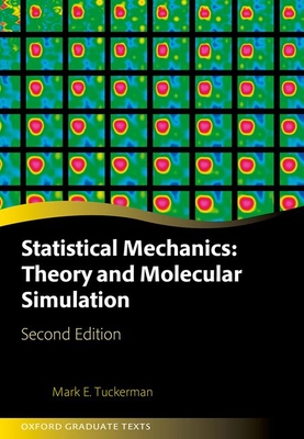Statistical Mechanics: Theory and Molecular Simulation (Oxford Graduate Texts) Cover Image