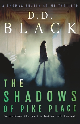 The Shadows of Pike Place Cover Image