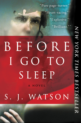 Before I Go to Sleep: A Novel Cover Image