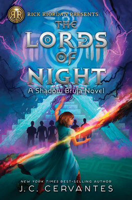 Rick Riordan Presents The Lords of Night (A Shadow Bruja Novel Book 1) (Storm Runner) By J.C. Cervantes Cover Image