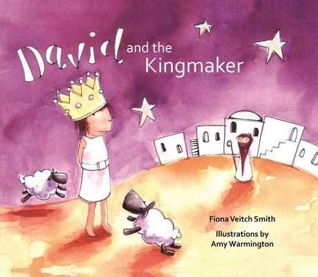 David and the Kingmaker By Fiona Veitch Smith Cover Image