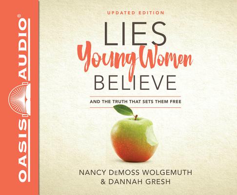 Lies Young Women Believe (Library Edition): And the Truth That Sets Them Free Cover Image