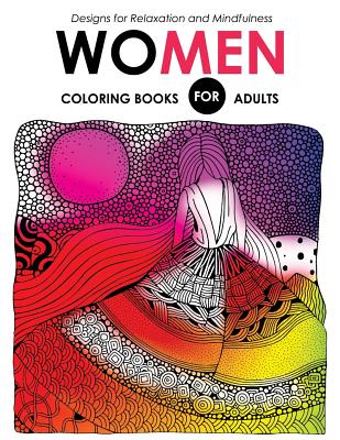 Women Coloring Books for Adutls: Pattern and Doodle Design for Relaxation  and Mindfulness (Paperback)
