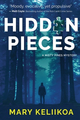 Hidden Pieces: A Misty Pines Mystery By Mary Keliikoa Cover Image