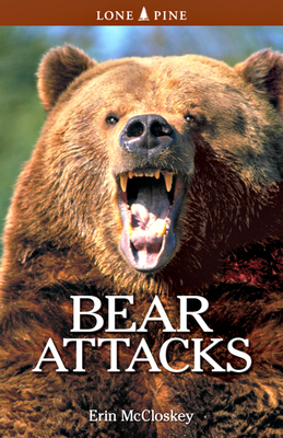 Bear Attacks By Erin McCloskey Cover Image