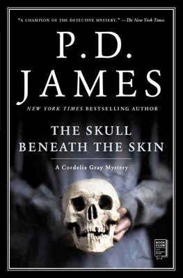 The Skull Beneath the Skin (Cordelia Gray Mystery #2) By P.D. James Cover Image