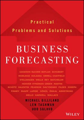 Business Forecasting: Practical Problems and Solutions (Wiley and SAS Business)