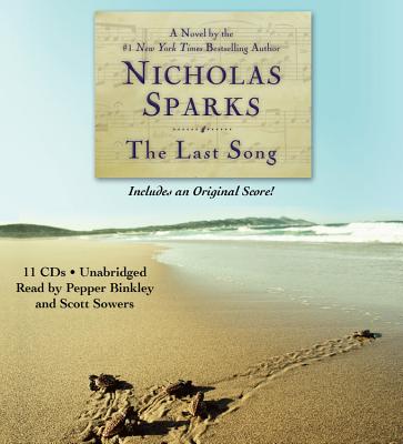 The Last Song Lib/E By Nicholas Sparks, Pepper Binkley (Read by), Scott Sowers (Read by) Cover Image