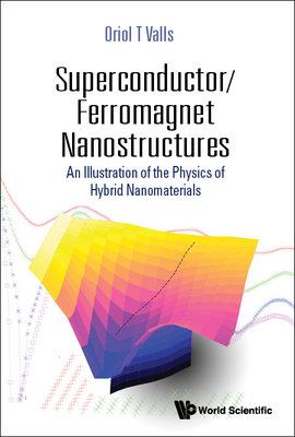 Superconductor/Ferromagnet Nanostructures: An Illustration of the