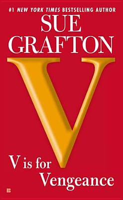 V Is for Vengeance: A Kinsey Millhone Novel By Sue Grafton Cover Image
