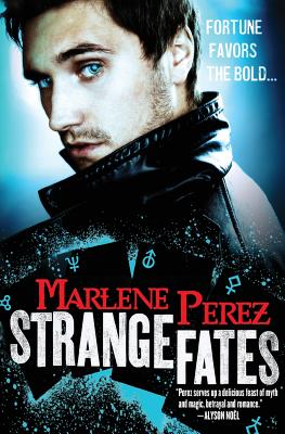 Strange Fates (Nyx Fortuna) By Marlene Perez Cover Image