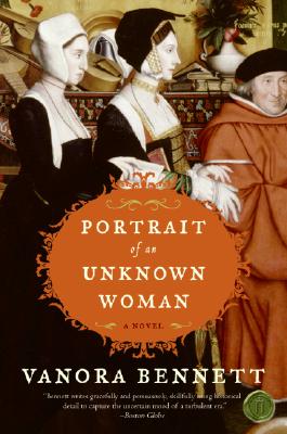 Portrait of an Unknown Woman: A Novel By Vanora Bennett Cover Image