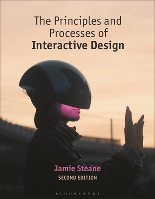 The Principles and Processes of Interactive Design Cover Image