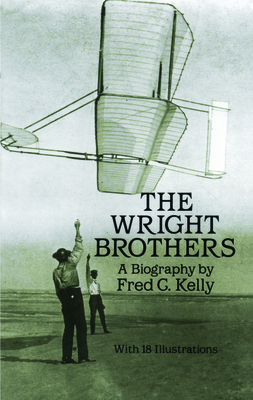 The Wright Brothers: A Biography (Dover Transportation) Cover Image