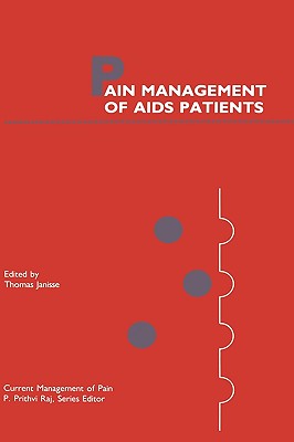 Pain Management of AIDS Patients (Current Management of Pain #8) Cover Image